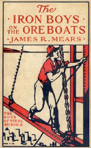 [Gutenberg 40067] • The Iron Boys on the Ore Boats; or, Roughing It on the Great Lakes